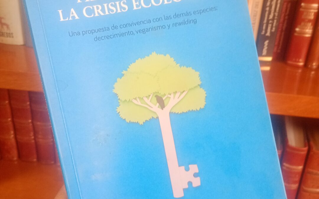 «Filosofía ante la crisis ecológica», de Marta Tafalla. Algunos comentarios
